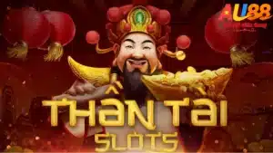Game nổ hũ Thần Tài AU88